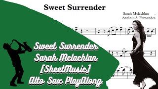 Sweet Surrender - Sarah Mclachlan [SheetMusic] Alto Sax PlayAlong