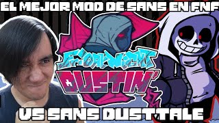 DUSTTALE SANS REGRESA! Y AHORA MAS FUERTE! || FRIDAY NIGHT DUSTIN MOD EN ESPAÑOL ❤