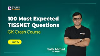 100 Most Expected TISSNET GK Questions | TISS 2023 Preparation | TISSNET Previous Year Question