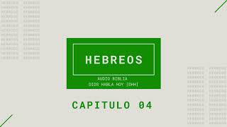 Hebreos Capitulo 04 Audio Biblia Dios Habla Hoy DHH