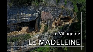 Le village de la Madeleine – Village troglodytique en Périgord