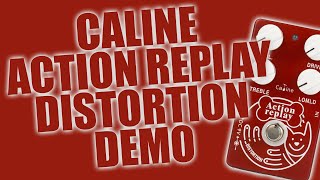 Caline - CP-74 Action Replay Distortion - Demo