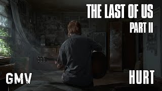 GMV The Last of Us Part II - Hurt