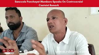 Sancoale Panchayat Members Speaks On Controversial Casteist Remark