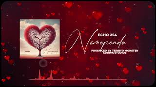 Echo 254 - Nimependa (Official Audio)