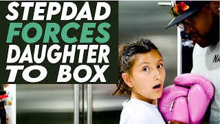 Stepdad Forces Daughter To Box, You Won’t Believe What Happens Next!