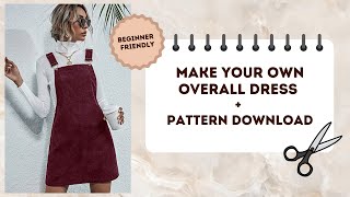 Making the PERFECT Overall Dress // Pattern Download