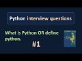 Python Interview Questions and Answers | What is Python | Python Interview Questions For Freshers