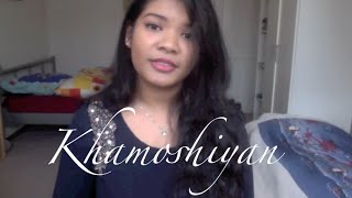 Khamoshiyan Title Song (Arijit Singh) - Cover by Roshni
