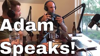 Adam Speaks! -(Chewjitsu Podcast)