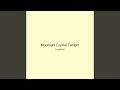 Moonlight Crystal Twilight