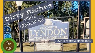 Ep#20: Dirty Riches Visits Lyndon, KS