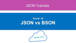 09 - JSON vs BSON difference and comparison