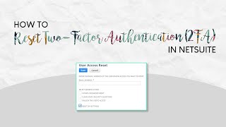 How to Reset Two-Factor Authentication (2FA) in NetSuite