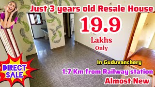 😻Resale House In Guduvanchery😱1bhk 19.9 Lakhs🎊3 years Old very less Used🤑1.7km from Railway station