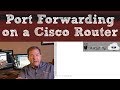 Port Forwarding on a Cisco Router