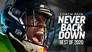 BEST OF 2020 - Never Back Down | Coach Pain Powerful Motivational Speech Video Compilation