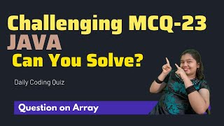 #23 🚀 Tricky Java Array MCQ Can You Solve This 🤔 | IntelliSkills