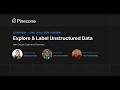 Explore & Label Unstructured Data Using Claude Code and Pinecone