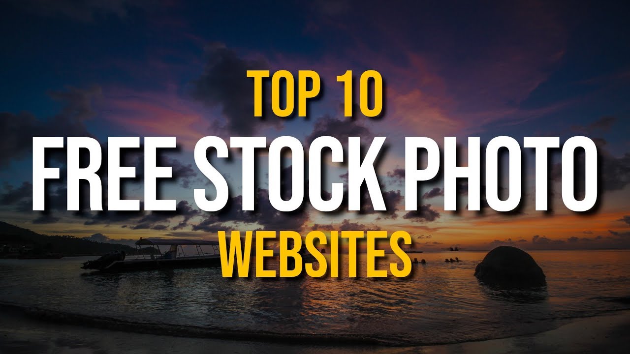 Top 10 Free Stock Photo Websites For Stunning Visuals Top 10 Free Stock Photo Websites For Stunning Visuals