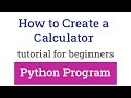 How to Create a Simple Calculator using Python Programming Language