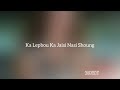 Auhim Sem - Ngeibú Ngühli Lyrics (Chang Music Hit)