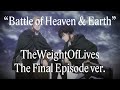 TheWeightOfLives (The Final Episode Version)「Battle of Heaven & Earth」Attack on Titan Season 4 OST