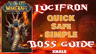 Molten Core Complete Guide - LUCIFRON - Xhale Quick, Safe, Simple Guides World of Warcraft Classic