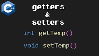 C++ GETTERS & SETTERS explained easy 🔒