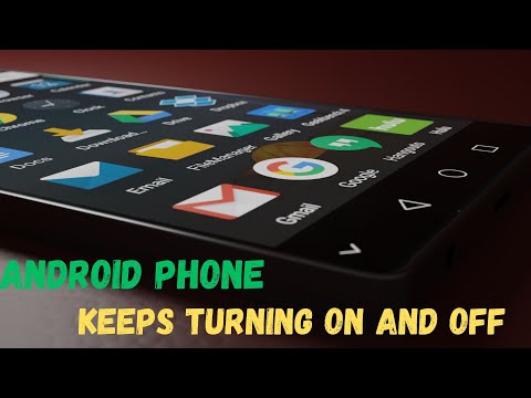 Android Phone Keeps Turning on and off by Itself  Fix Phone Turns off or Restarts Randomly