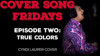 Nathan Temby | COVER SONG FRIDAYS | S3:E2 | True Colors (Cyndi Lauper Cover)