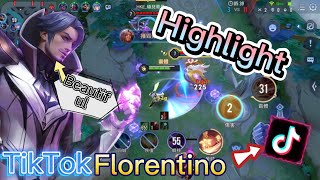 Arena of Valor TikTok Florentino Highlight （弗洛倫精華）(傳說對決