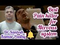 Best Pain killer of homeopathy for Nervous system