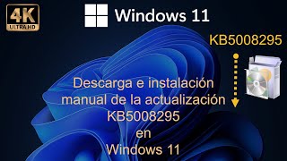 Descarga e instalación manual de la actualización KB5008295 en Windows 11  Herramienta Recortes