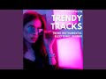 Trendy Tracks