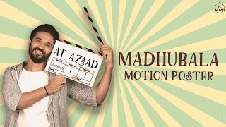 Madhubala Motion Poster | Song Releasing 11th Nov | Amit Trivedi | Songs of Love | AT Azaad