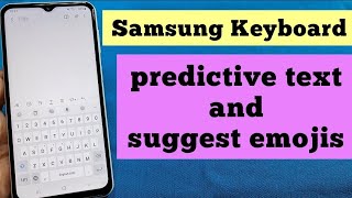 Samsung A23 keyboard settings - predictive text and suggest emojis