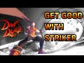 How To Get Good With Striker | Dnf Duel Striker Beginner Guide /Tutorial