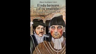 COLOQUEO - El indio borincano y el rey emperador: un encuentro para la historia 1528