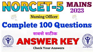 NORCET 5 MAINS | Total 100 Questions Answer Key | Norcet-5 Mains Answer Key | Norcet-5 #norcet2023