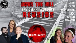 DELPHI UNHINGED:  HLN DOWN THE HILL PODCAST REUNION