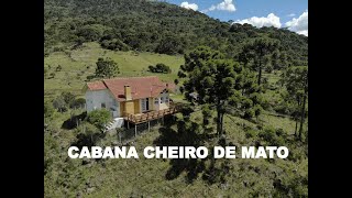 Cabana CHEIRO DE MATO. Uma ótima sugestão de hospedagem em URUBICI-SC. NATUREZA preservada.