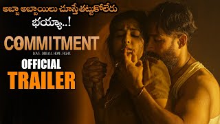 Commitment Telugu Movie Official Trailer || Tejaswi Madiwada || Anveshi Jain || NS