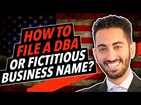 How to File a DBA or Fictitious Business Name? How to File a DBA or Fictitious Business Name?