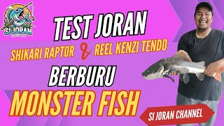 TEST JORAN SHIKARI RAPTOR VS REEL KENZI TENDO.....KITA HAJAR MONSTER ... STRIKEEEEEEEE......❗❗