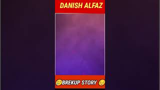 DANISH ALFAZ SANA BREKUP STORY # short #viral #