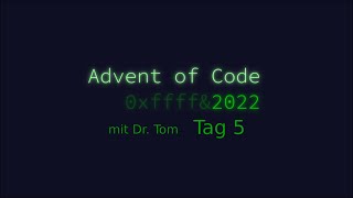 Advent of Code 2022 - Day 5 mit Python