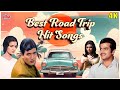 Best Road Trip Hit Songs - Purane Gaano Ka Collection - Bollywood Travel Songs - रोड ट्रिप गाने
