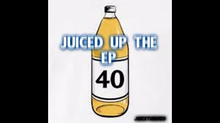 Juiced Up The EP  Album