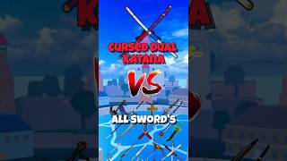 Cursed Dual Katana VS All Swords #bloxfruits #shorts #gaming